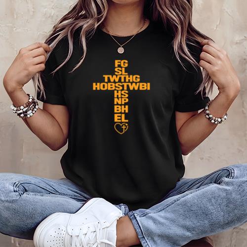 for God So Loved The World FGSLTWTHGOB Faith Christian Tee T-Shirt