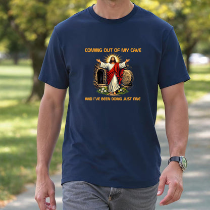 Funny Coming Out of My Cave - Religious Gifts for Easter T-Shirt