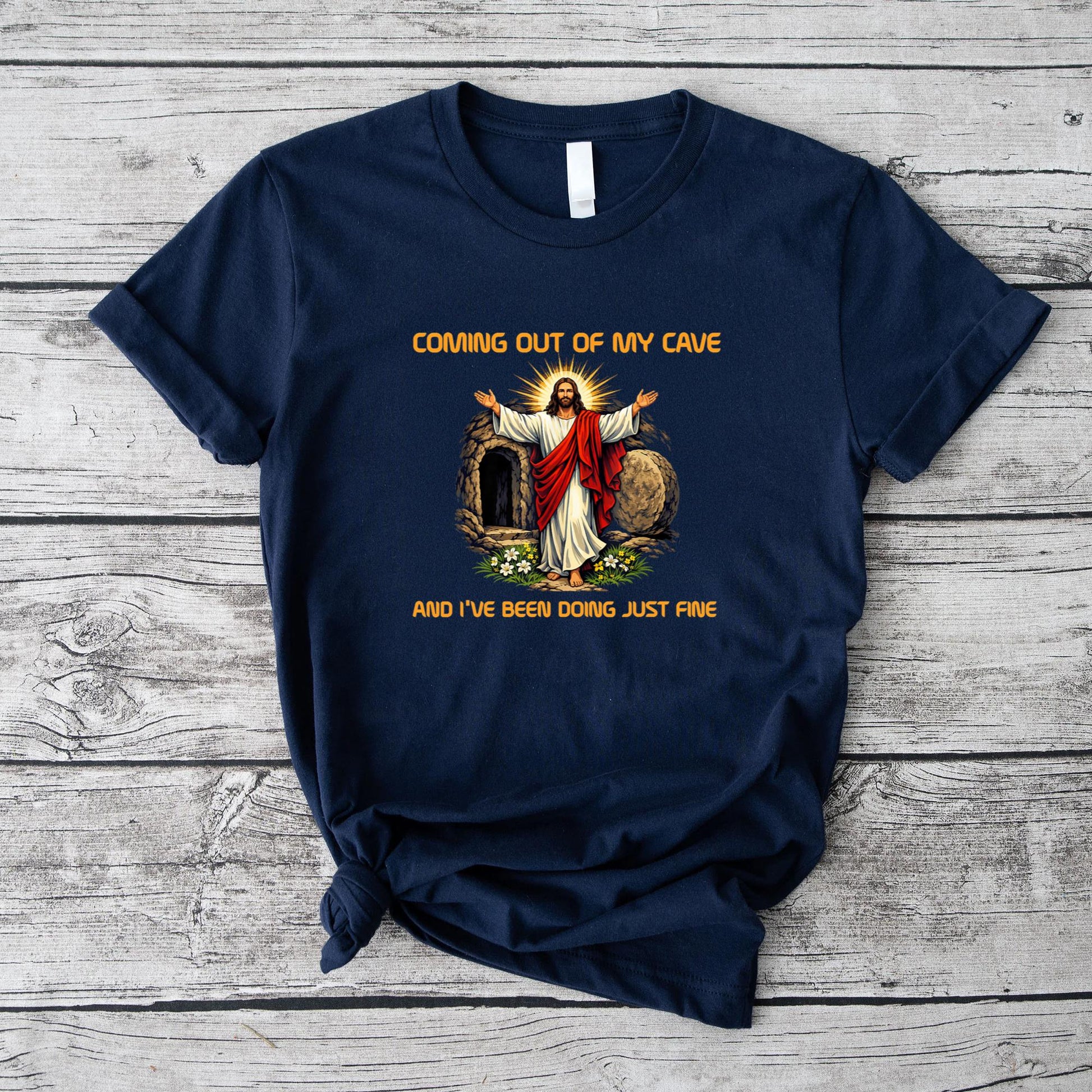 Funny Coming Out of My Cave - Religious Gifts for Easter T-Shirt