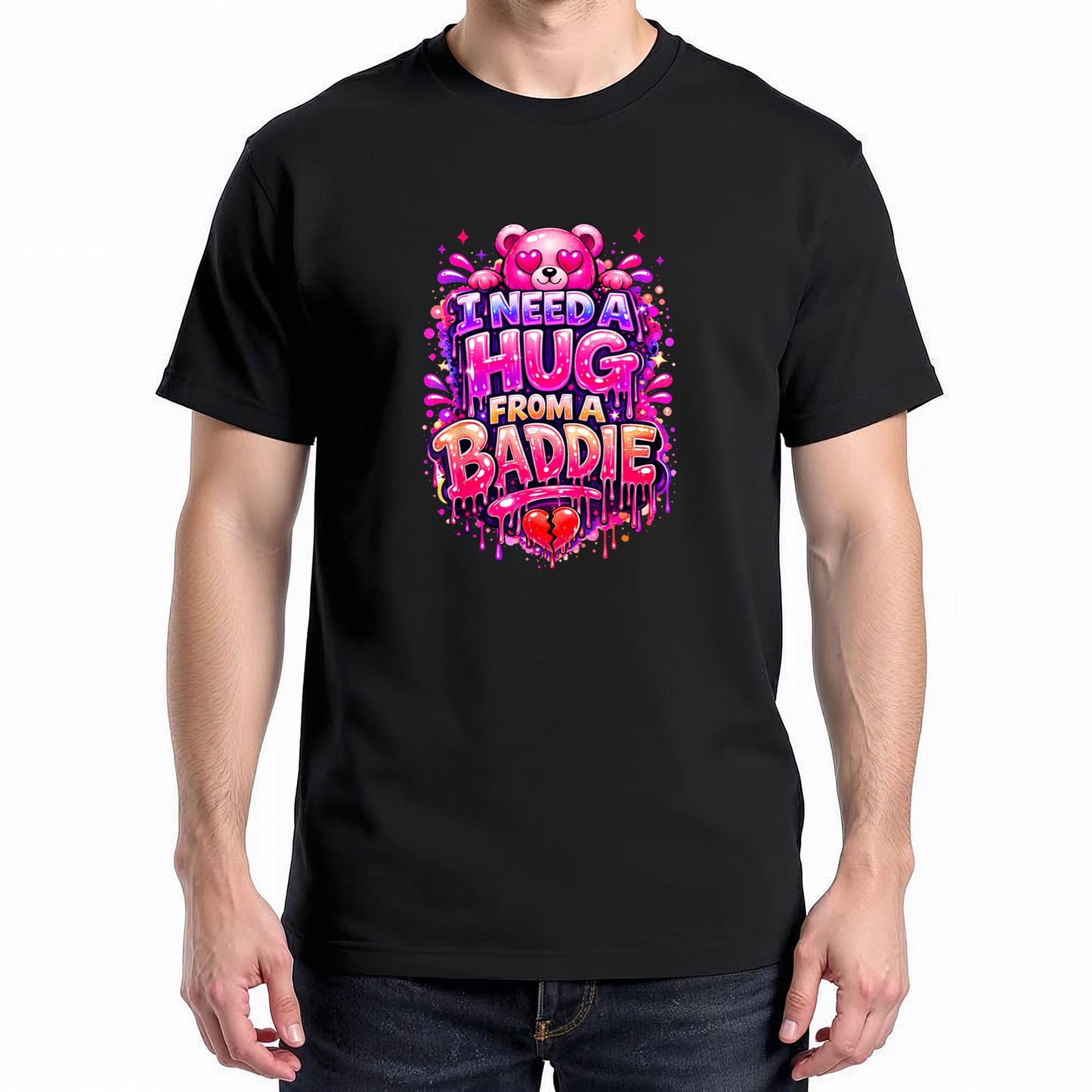 Funny I Need a Hug from a Baddie T-Shirt