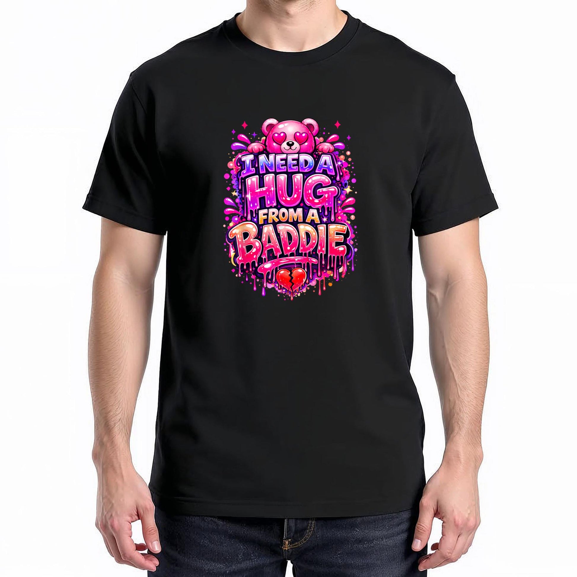 Funny I Need a Hug from a Baddie T-Shirt