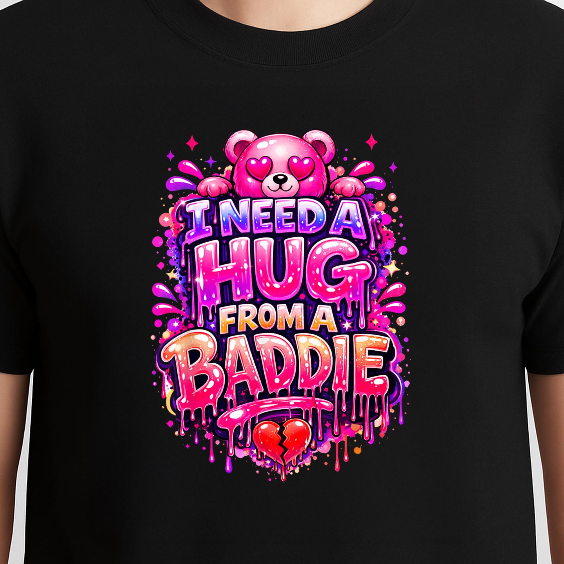 Funny I Need a Hug from a Baddie T-Shirt